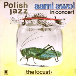 Пластинка Sami Swoi The Locust. Polish jazz 67